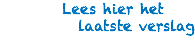  Lees hier het laatste verslag