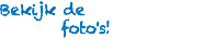 Bekijk de foto's!